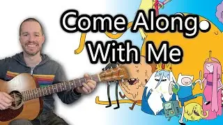 Guitar Tutorial - Adventure Time - Island Song (Come Along With Me)