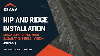 Brava Cedar Shake Video 3 - Hip and Ridge Installation -  Español