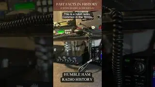 Humble HAM Radio History 