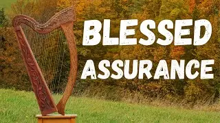 Blessed Assurance | Harp