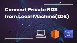 Connect Private AWS RDS From Local machine(CodeIDE) by awsmasterchef