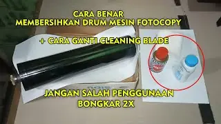 Cara Membersihkan Drum, ganti Cleaning Blade mesin fotocopy IR5020,IR5000