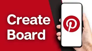 How to Create Board on Pinterest | Set Up and Customize Boards (2024)