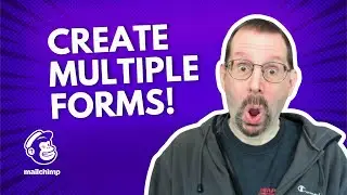 MailChimp’s New Multiple Forms Feature is a Game Changer!