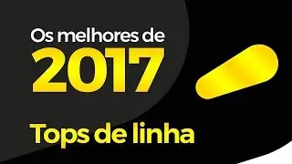 Os Melhores Smartphones de 2017 - Tops de linha