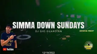 SIMMA DUNG SUNDAY - DJ GIO GUARDIAN - 12-18-2022