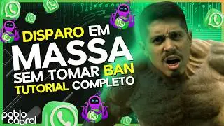 COMO FAZER DISPARO EM MASSA NO WHATSAPP (EVITANDO O BANIMENTO) TUTORIAL COMPLETO 2024