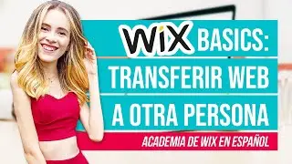 ⭐WIX BASICS:  ¿Como transferir o enviar una copia de tu web a otra persona?