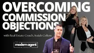Overcoming Commission Objections for Realtors 2024