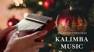 Relaxing Christmas Kalimba Music Playlist