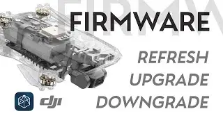 DJI MINI 2 e 1 FIRMWARE Downgrade e Refresh - DJI ASSISTANT