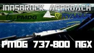 FSX-Aerosoft Approaching Innsbruck X (LOWI) | 737-800 NGX | Maxxed Graphics 2015 HD Quality