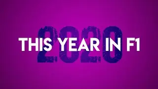 This Year in F1 2020 – A Season Review