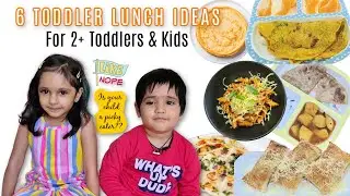 6 Lunch/Dinner Recipes (for 2+ toddlers & kids) - Indian vegetarian meal ideas for picky eater kids