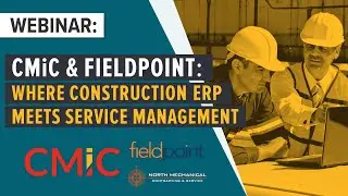 CMiC & FIELDPOINT Integration: Where Construction ERP Meets Service Management