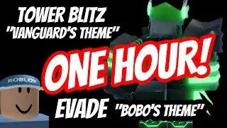 One hour of Bobo's Theme (Evade) / Vanguard's Theme (Tower Blitz)