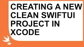Creating a new clean SwiftUI project in Xcode 11 5