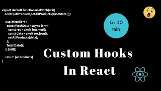 Custom Hooks in react | react hooks tutorial
