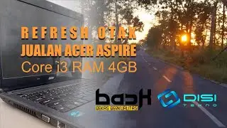 BACK Bekas Berkualitas Jualan Laptop Acer Aspire Core i3 RAM 4GB|Olahraga Pagi #laptopbekasmurah