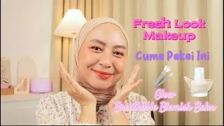 MAKEUP GLOWING KARNA PAKAI PRODUK INI || FERA MARIANA