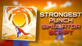 Strongest Punch Simulator Script | Autofarm Orbs, Auto Punch, Auto Upgrade Pets | Mobile