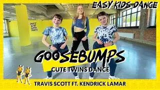 GOOSEBUMPS - Travis Scott Ft. Kendrick Lamar | Dance Video | Choreography | Easy Kids Dance