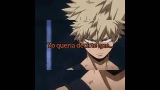 Bakugo te dice esto...💥💥💥💥♥️