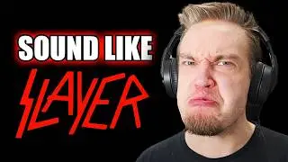 Sound like SLAYER - Guitar, Bass, Drums & Vocals