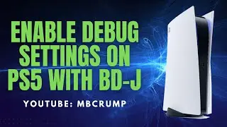 How to Enable PS5 Debug Settings with BD-J (No WebKit Required)