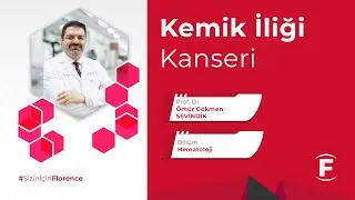 Kemik İliği Kanseri Nedir? - Prof. Dr. Ömür Gökmen Sevindik