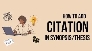 4 EASY WAYS on how to add CITATION in your SYNOPSIS/THESIS