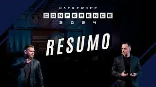 Resumo HackerSec Conference 2024