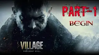 RESIDENT EVIL 8 VILLAGE Walkthrough PC Gameplay Part 1 - INTRO - No Commentary