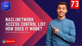 73 AWS Interview Questions - What are Network Access Control List and How does it work in AWS VPC