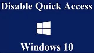 Disable Quick Access Pada Windows 10