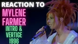 REACTION to MYLENE FARMER  - intro & vertige (live) 1996