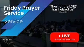 Friday Prayer Service 8/30/2024