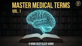Medical Terminology for Sleep Learning: Master 50 High-Yield Terms in 8 Hours