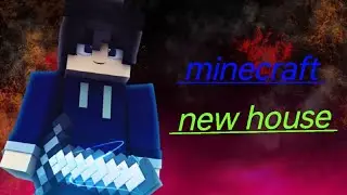 😊Minecraft ❤️new 🌹house🥰