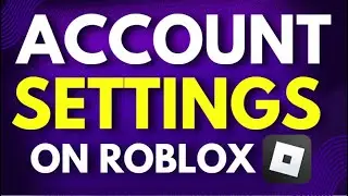 How to Fix Account Settings on Roblox
