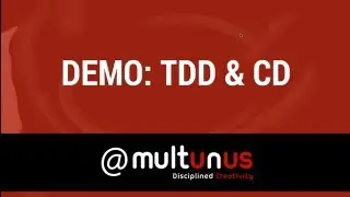 [8/10] TDD & Continuous Deployment - Live Coding Demo - Multunus