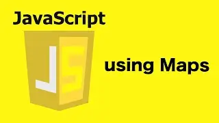Using Maps in JavaScript