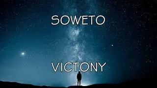 Victony- Soweto lyrics (Official lyric video)