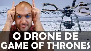 O DRONE DE GAME OF THRONES  #49
