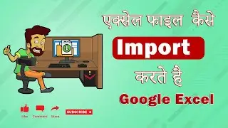 How To Import Excel File In Google Sheet? | Excel Ko Google Excel Me kaise Import kare. 