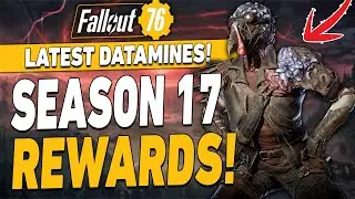 FALLOUT 76 SEASON 17 REWARDS DATAMINED!
