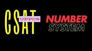 UPPCS CSAT: L -1: NUMBER SYSTEM|  UPPCS 2024 Pre