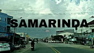 KELILING SAMARINDA, JALAN JUANDA - SEMPAJA #cityview