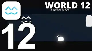 Cats are Liquid : A Better Place - World 012 Gameplay Walkthrough (iOS, Android) | ABP