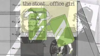 THE STOAT - Office Girl